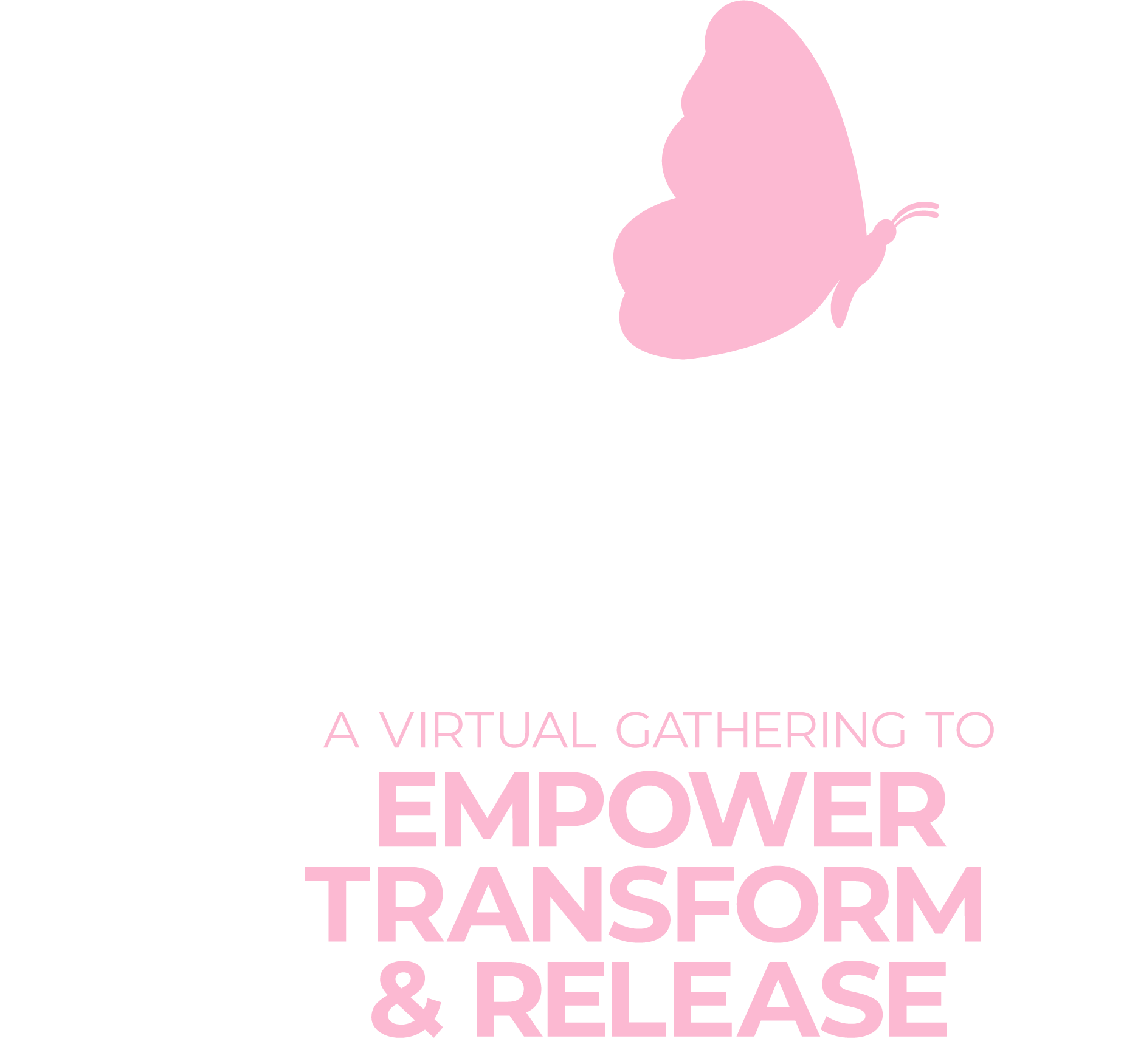 THRIVE — A Virtual Gathering to Empower, Transform & Release